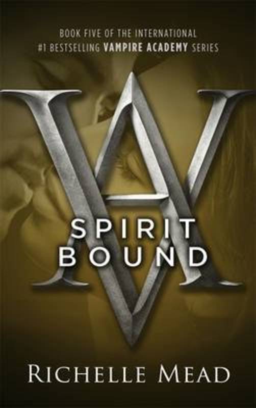 Spirit Bound: Vampire Academy Volume 5 by Richelle Mead - 9781921880117