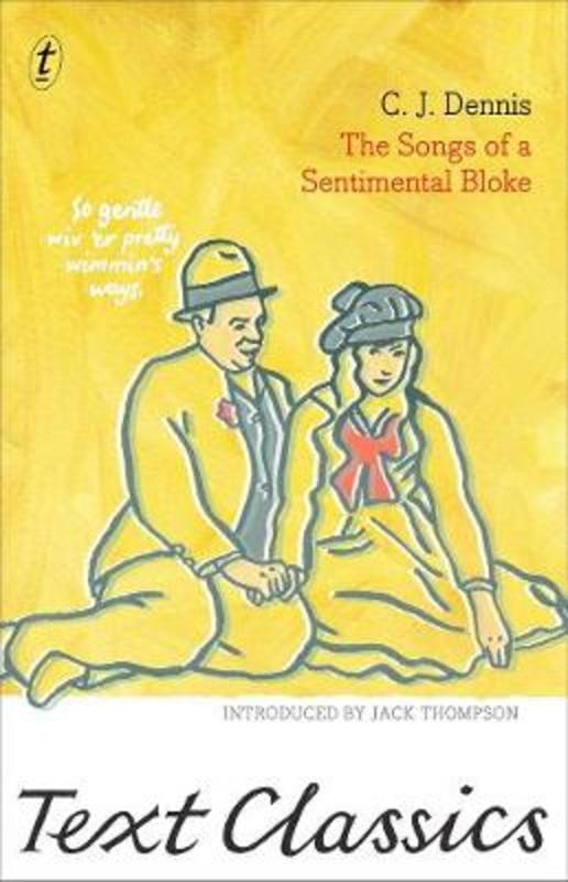 The Songs Of A Sentimental Bloke by C. J Dennis - 9781922079831