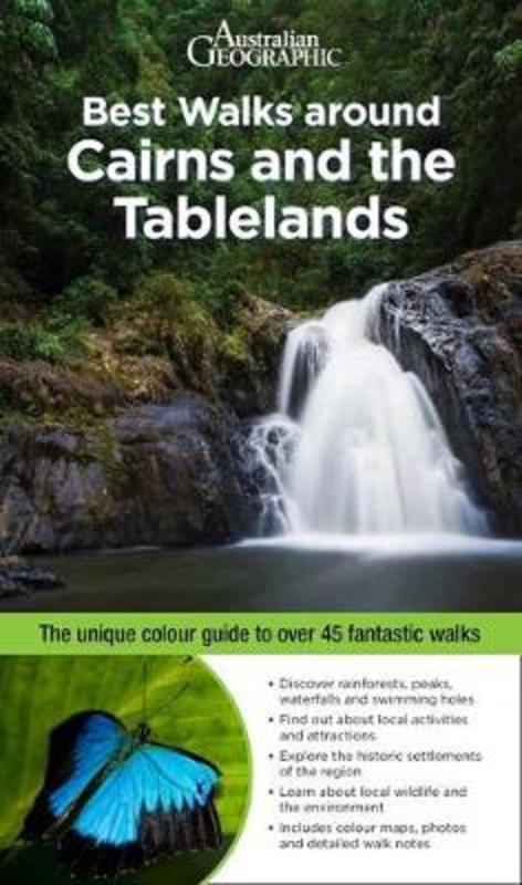 Best Walks around Cairns & the Tablelands by Carmen Riordan - 9781922131539