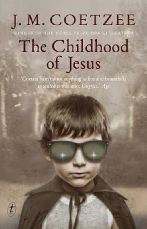 The Childhood of Jesus by J. M. Coetzee - 9781922182265