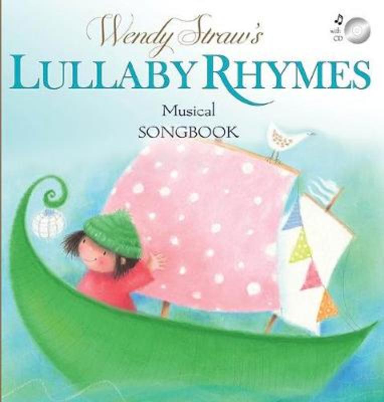 Wendy Straw's Lullaby Rhymes by Wendy Straw - 9781925386936