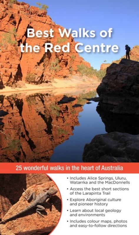 Best Walks of the Red Centre by Gillian Souter - 9781925403855
