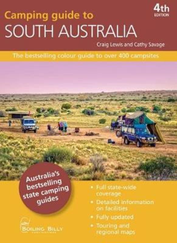 Camping Guide to South Australia by Craig Lewis - 9781925403862