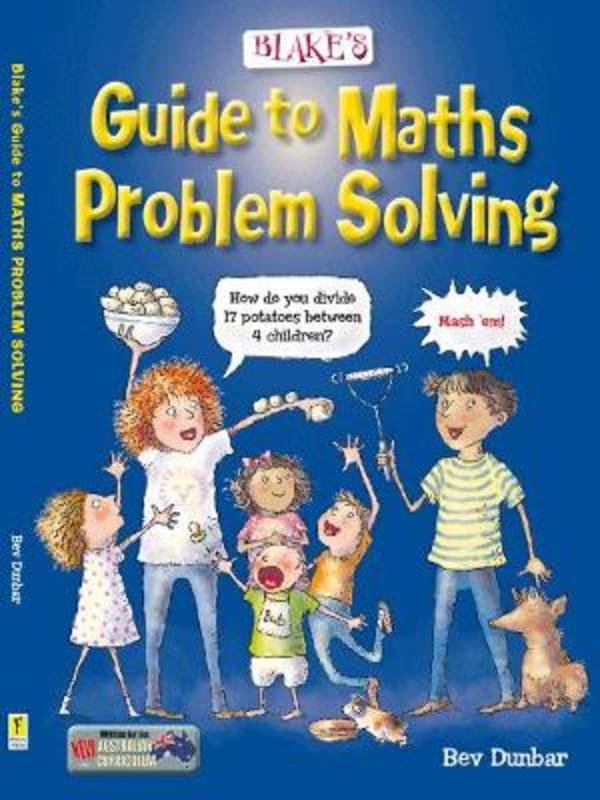 Blake's Guide to Maths Problem Solving by Bev Dunbar - 9781925490107