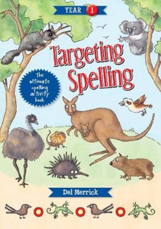 Targeting Spelling Activity Book 1 by Del Merrick - 9781925490190
