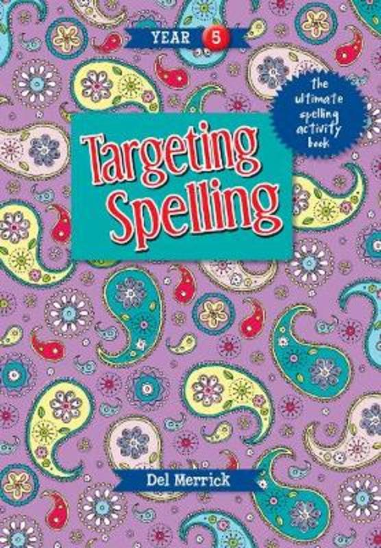 Targeting Spelling Book 5 by Del Merrick - 9781925490237