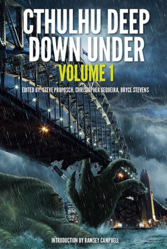 Cthulhu Deep Down Under by Christopher Sequeira - 9781925496451
