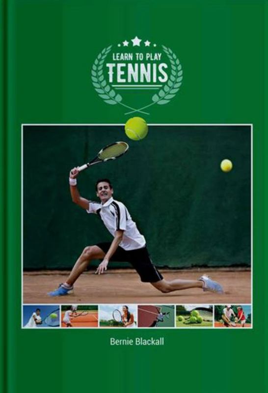 Learn to Play Tennis by Bernie Blackall - 9781925552010