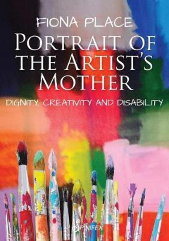 Portrait of the Artist's Mother by Fiona Place - 9781925581751