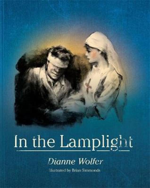 In the Lamplight by Dianne Wolfer - 9781925591224
