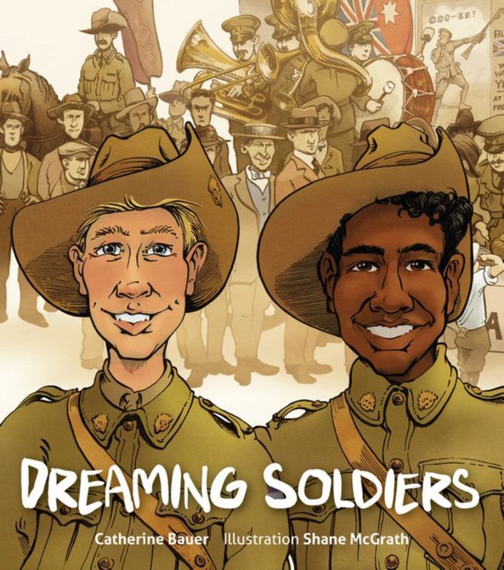 Dreaming Soldiers by Catherine Bauer - 9781925675528