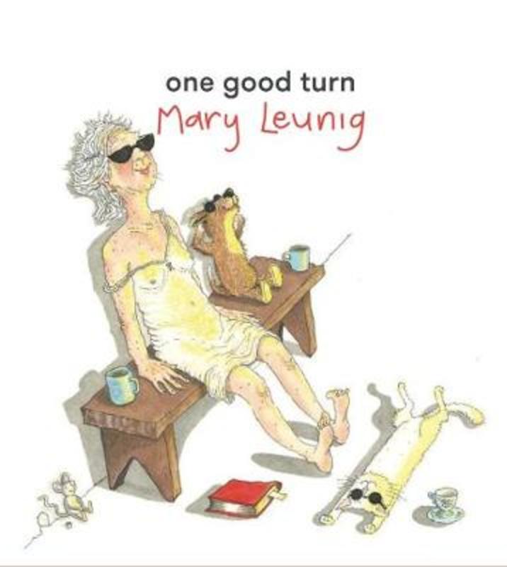 One Good Turn by Mary Leunig - 9781925704105