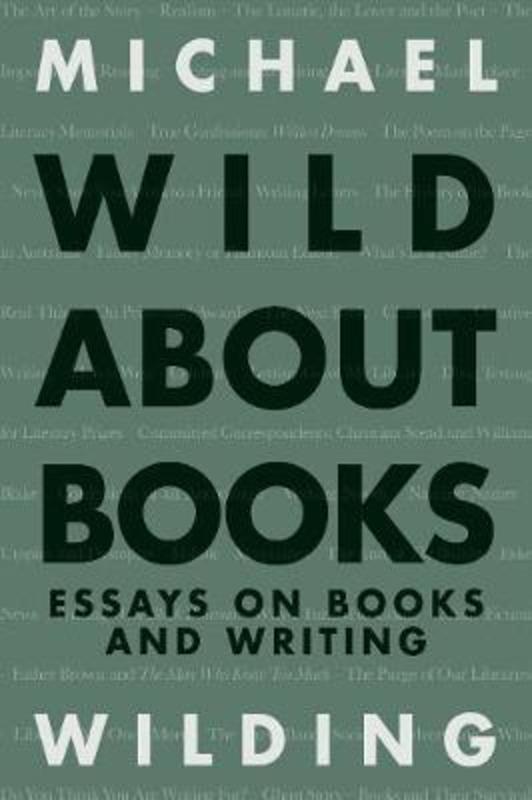 Wild About Books by Michael Wilding - 9781925801989