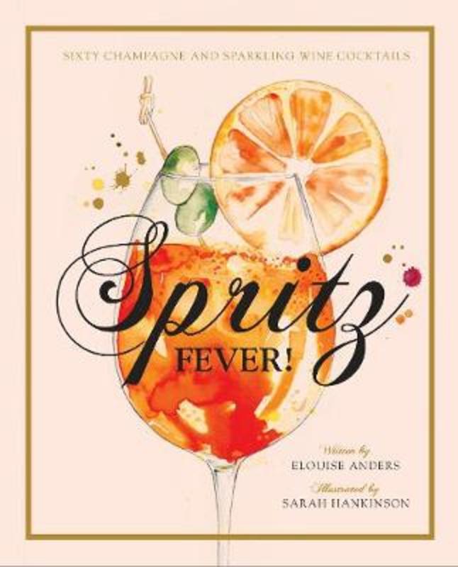 Spritz Fever! by Elouise Anders - 9781925811162