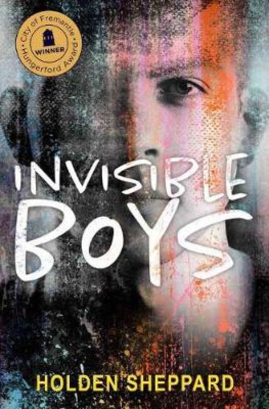 Invisible Boys by Holden Sheppard - 9781925815566