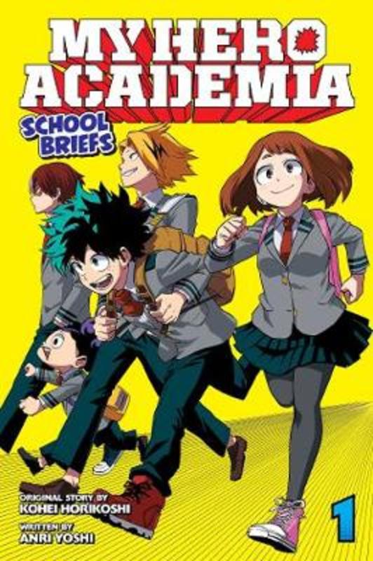 My Hero Academia: School Briefs, Vol. 1 by Kohei Horikoshi - 9781974704866
