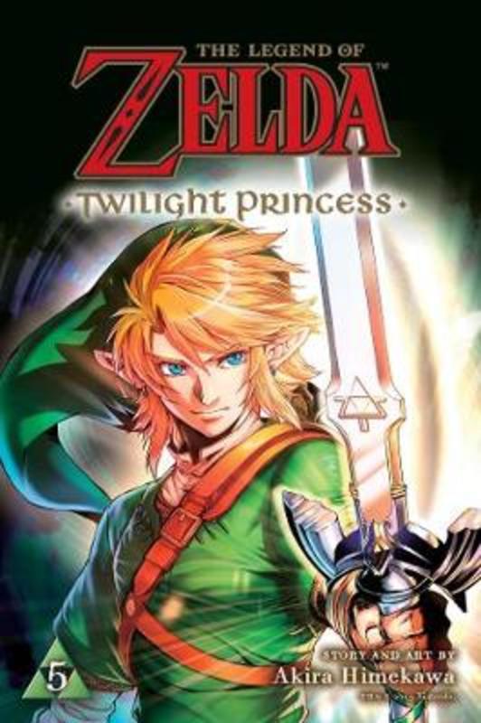 The Legend of Zelda: Twilight Princess, Vol. 5 by Akira Himekawa - 9781974705641