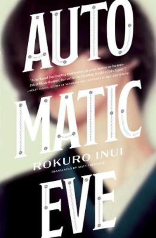 Automatic Eve by Rokuro Inui - 9781974708079