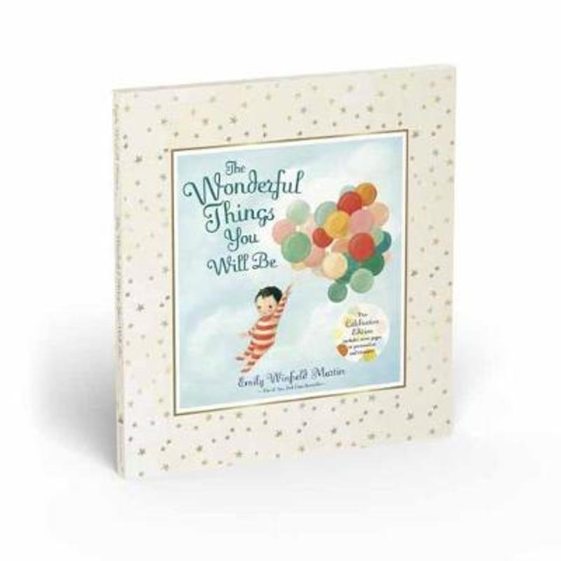 The Wonderful Things You Will Be : Deluxe Edition by Emily Winfield Martin - 9781984848819