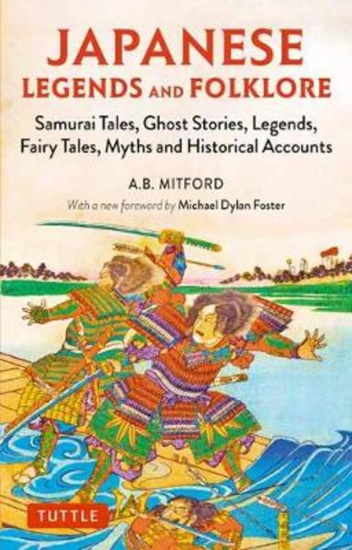 Japanese Legends and Folklore by A. B. Mitford - 9784805315019