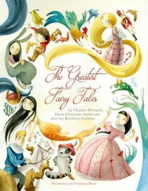Greatest Fairy Tales by Francesca Rossi - 9788854412576