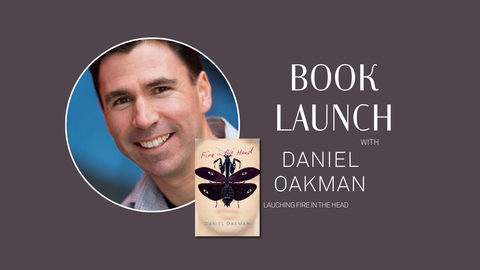 Book Launch of Fire in the Head by Daniel Oakman