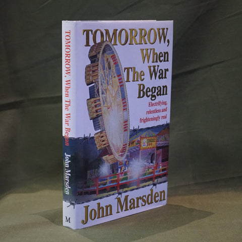 Tomorrow, When the War Began (First Edition)