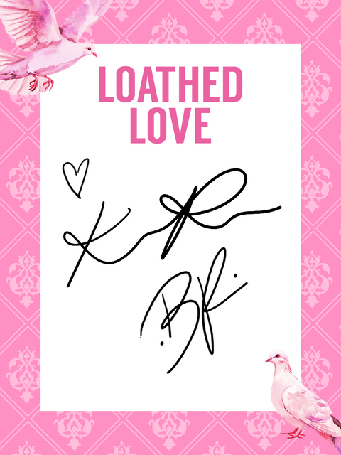 Loathed Love