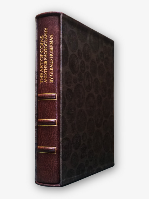 The Art of Coins and Their Photography (Special Collector's Edition, Signed and Numbered)