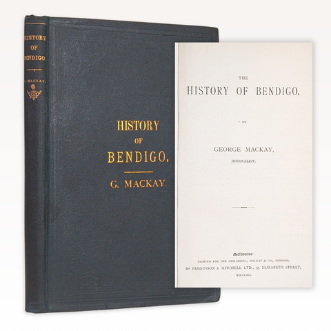 The History of Bendigo (First Edition)
