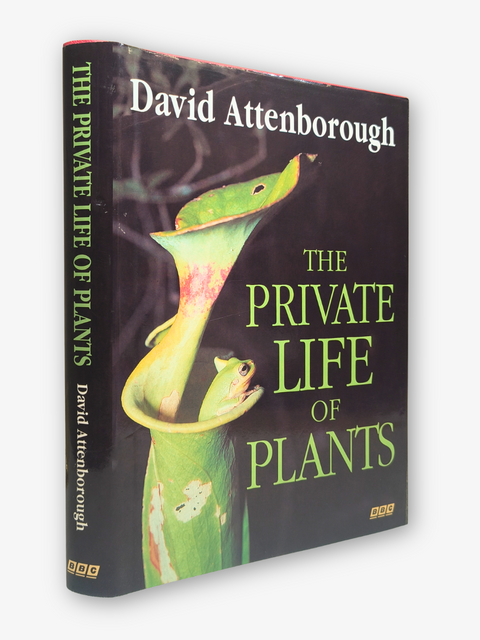 The Private Life of Plants (Inscribed by Author)