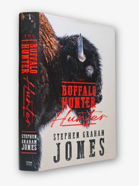The Buffalo Hunter Hunter (First Edition, Signed)