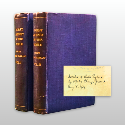 The Worst Journey in the World (INSCRIBED First Edition)