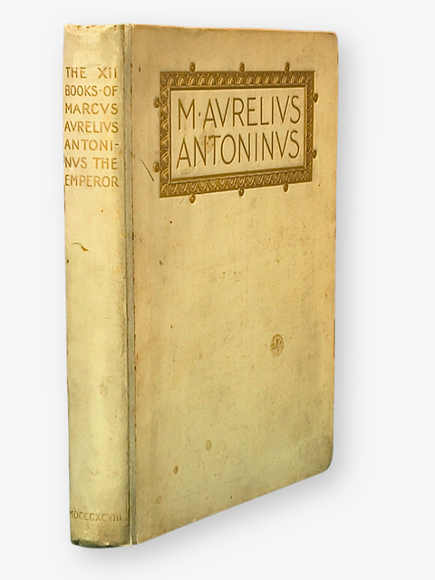 Meditations, or; The XII Books of Marcus Aurelius Antonius the Emperor (Late Victorian Edition)