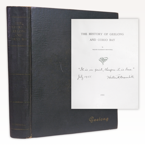The History of Geelong and Corio Bay (First Edition, Inscribed by Author)