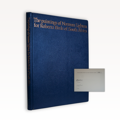 The Paintings of Norman Lighton for "Roberts Birds of South Africa." (Limited Deluxe Edition, Signed)