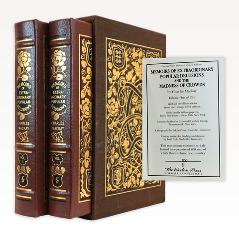 Memoirs of Extraordinary Popular Delusions and the Madness of Crowds (Easton Press Limited Deluxe Edition)