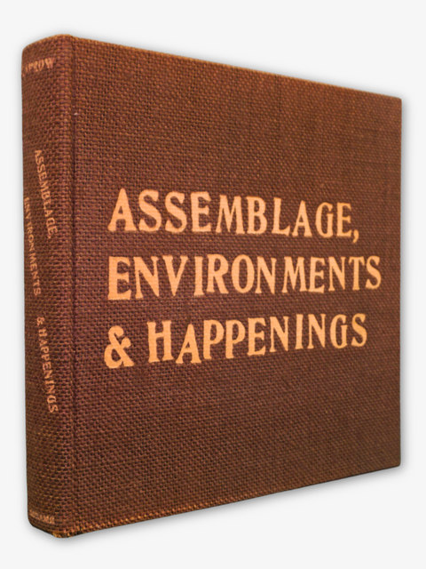 Assemblage, Environments & Happenings (First Edition)