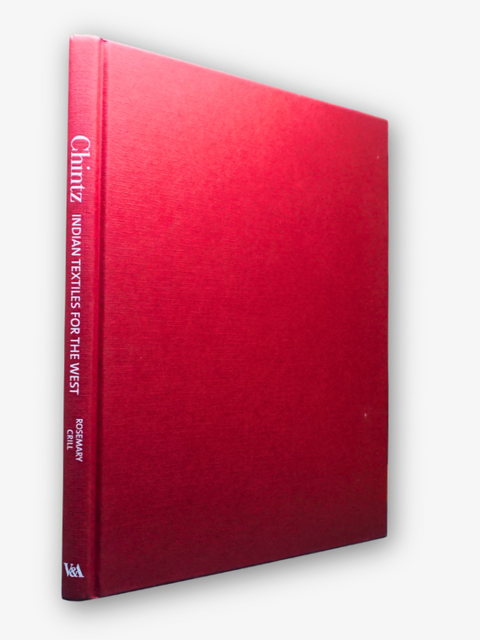 Chintz, Indian Textiles for the West (First Edition)