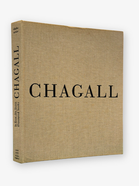 Le Livre des Livres: Marc Chagall, The Illustrated Books (First Edition)