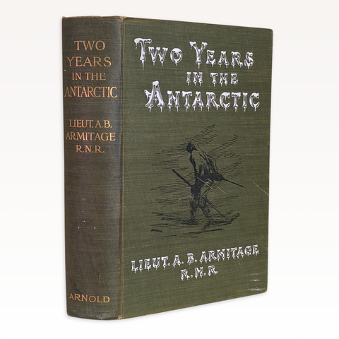Two Years in the Antarctic (First Edition)