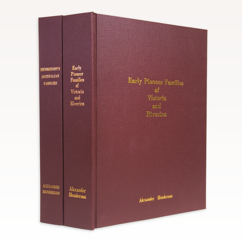 Henderson's Australian Families & Early Pioneer Families of Victoria and Riverina (Facsimile Editions)