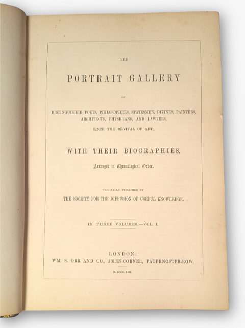The Portrait Gallery of Distinguished Poets, Philosophers, Statesmen, Divines, Painters, Architects, Physicians, and Lawyers, Since the Revival of Art; With their Biographies, Arranged in Chronological Order, 4 volumes. (Revised Edition)