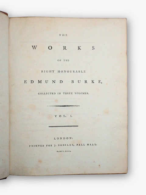 The Works of the Right Honourable Edmund Burke. Collected in Three Volumes (First Collected Edition)