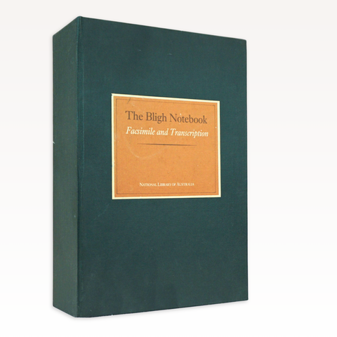 The Bligh Notebook: Facsimile and Transcription (NLA Limited Edition)
