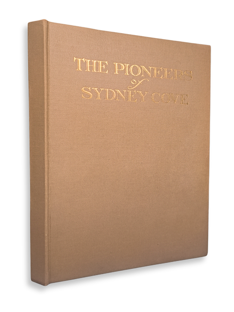The Pioneers of Sydney Cove (First Limited Edition, Signed)