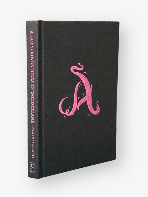 Alice In Wonderland (Signed, First edition thus, illustrated by Camille Rose Garcia)
