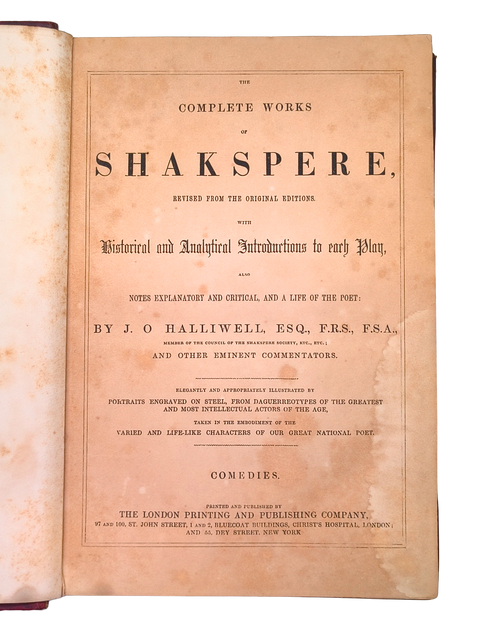 The Complete Works of Shakspere: Revised from the Original Editions, with Historical and Analytical Introductions to each Play, also Notes Explanatory and Critical, and a Life of the Poet (Fine Bound Edition)