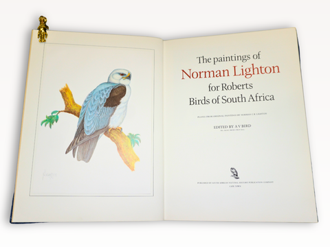 The Paintings of Norman Lighton for "Roberts Birds of South Africa." (Limited Deluxe Edition, Signed)