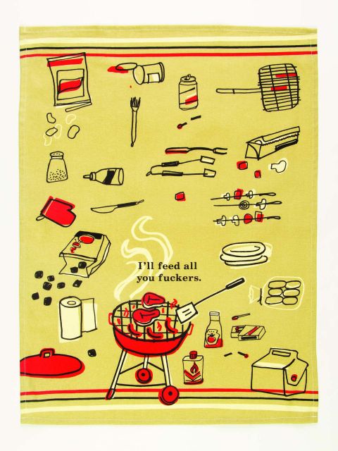 I'll Feed All You Fuckers Tea Towel